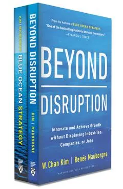 Blue Ocean Strategy + Beyond Disruption Collection (2 Books)