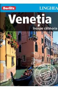 Venetia. Incepe calatoria