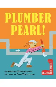 Plumber Pearl!