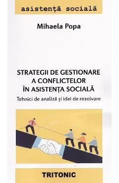Strategii de gestionare a conflictelor in asistenta sociala