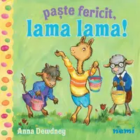 Paște fericit, Lama Lama! - Hardcover - Anna Dewdney