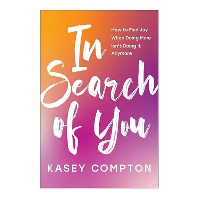 In Search of You