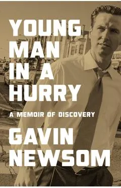 Young Man in a Hurry: A Memoir of Discovery