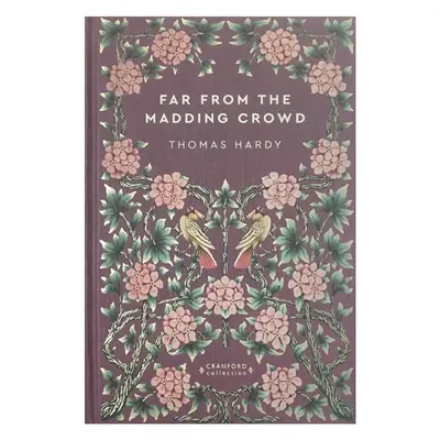 Far From the Madding Crowd (Timeless Classics: Cranford Collection)