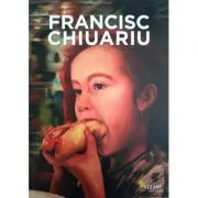 Francisc Chiuariu. Monografie