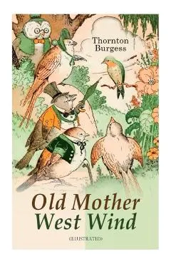 Old Mother West Wind (Illustrated): Children's Bedtime Story Book