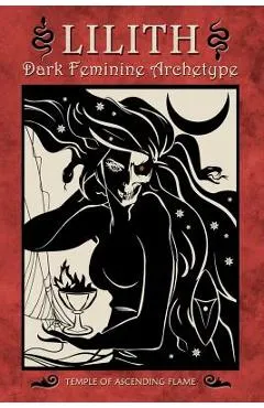 Lilith: Dark Feminine Archetype