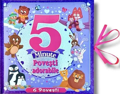 5 Minute - Povesti Adorabile