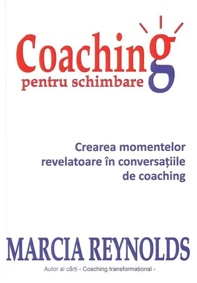 Coaching pentru schimbare - Paperback brosat