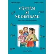 Cantam si ne distram. Ghid pentru activitati optionale