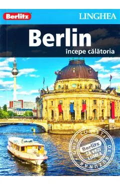Berlin: Incepe calatoria