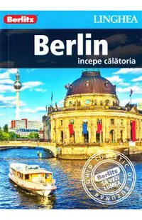 Berlin: Incepe calatoria