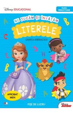 Ne jucam si invatam literele. Fise de lucru - Clasa pregatitoare