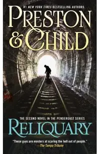Reliquary: The Second Novel in the Pendergast Series