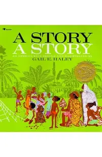 A Story A Story: An African Tale