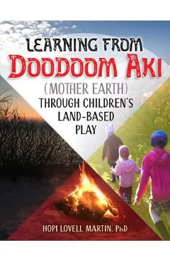 Learning from Doodoom Aki (Mother Earth) Through Children's Land-Based Play