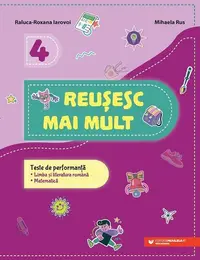 Reușesc mai mult. Clasa a IV-a - Paperback brosat - Mihaela Rus, Raluca-Roxana Iarovoi