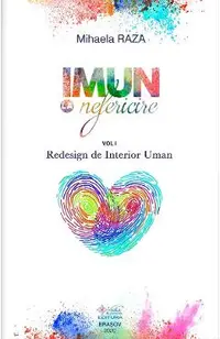 eBook Imun la nefericire Vol I - ReDesign de Interior Uman
