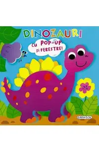 Dinozauri. Deschide si descopera