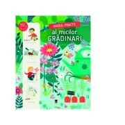 Ghidul practic al micilor gradinari. Planteaza, descopera, construieste, creeaza!