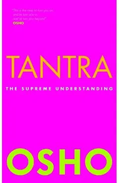 Tantra: The Supreme Understanding