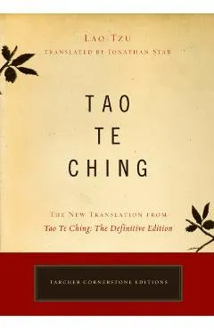 Tao Te Ching: The New Translation from Tao Te Ching: The Definitive Edition