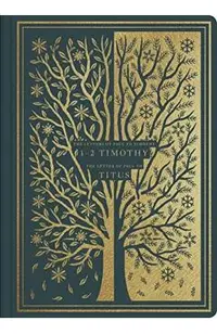 ESV Illuminated Scripture Journal: 1-2 Timothy and Titus -