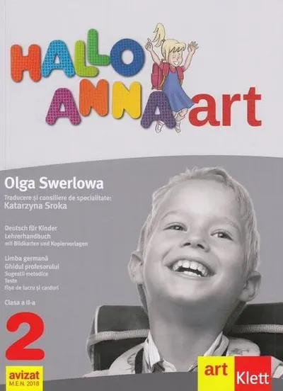 Hallo Anna. Limba Germană. Ghidul profesorului. Clasa a II-a - Paperback brosat - Olga Swerlowa