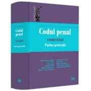 Codul penal comentat. Partea generala