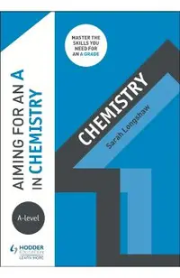 Aiming for an A in A-level Chemistry