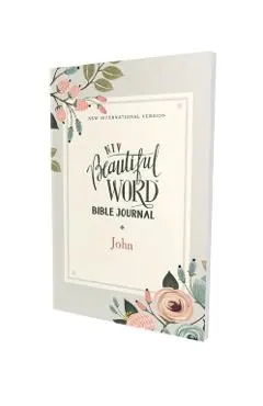 Niv, Beautiful Word Bible Journal, John, Paperback, Comfort Print
