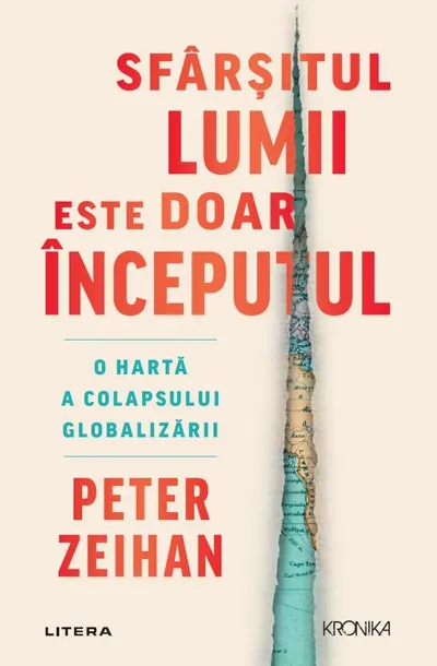 Sfarsitul lumii este doar inceputul. O harta a colapsului globalizarii