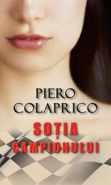 Soţia campionului - Paperback brosat - Piero Colaprico