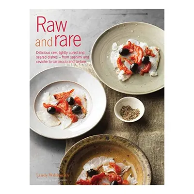 Raw and Rare