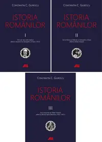 Istoria românilor (3 volume) - Paperback brosat - Constantin C. Giurescu