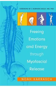 Freeing Emotions and Energy Through Myofascial Release