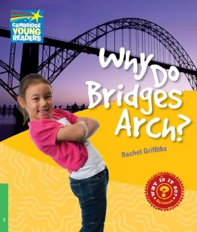 Why Do Bridges Arch? Level 3 Factbook - Paperback brosat - Rachel Griffiths