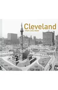 Cleveland Then and Now(r)