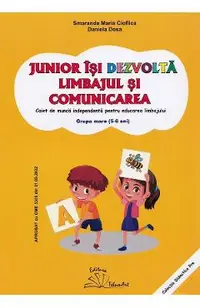 Junior isi dezvolta limbajul si comunicarea - Grupa mare