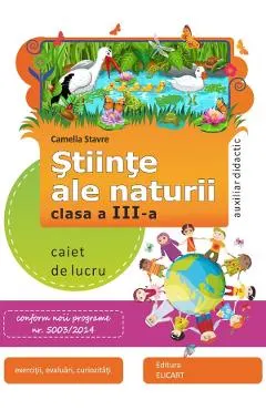 Stiinte ale naturii - Clasa 3 - Caiet