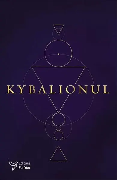 Kybalionul - Cei Trei Inițiați - Paperback brosat
