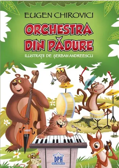 Orchestra din pădure - Paperback - Eugen Ovidiu Chirovici