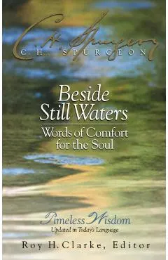 Beside Still Waters: Words of Comfort for the Soul