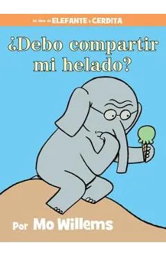 �debo Compartir Mi Helado? (Spanish Edition)