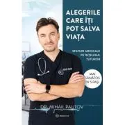 Alegerile care iti pot salva viata
