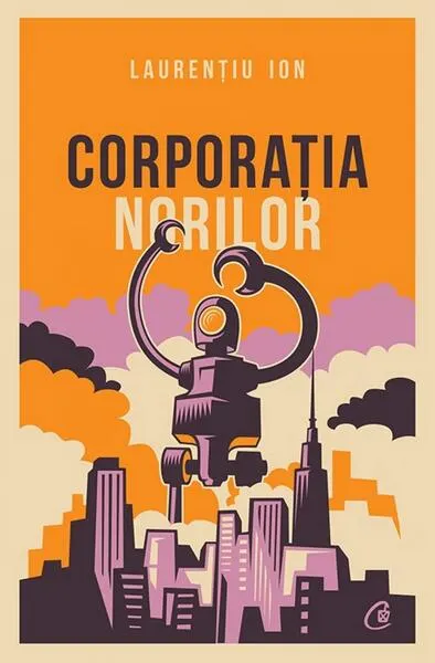 Corporația norilor - Paperback brosat - Laurenţiu Ion