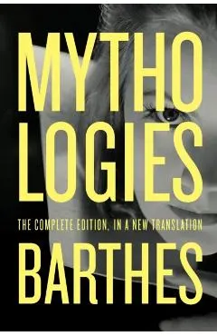 Mythologies: The Complete Edition, in a New Translation