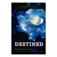 Destined, Aprilynne Pike