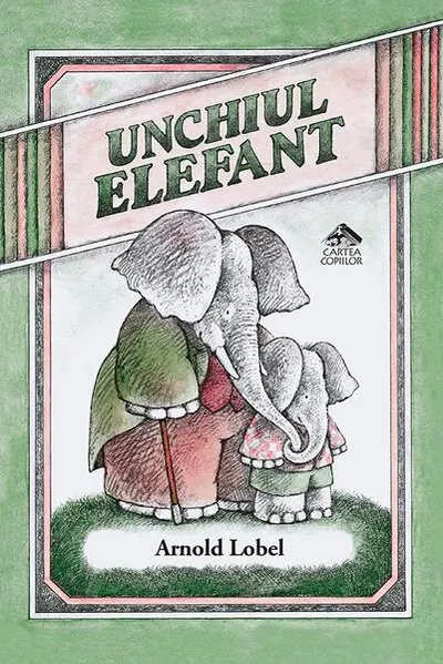 Unchiul Elefant - Hardcover - Arnold Lobel