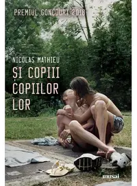 Și copiii copiilor lor - Paperback - Nicolas Mathieu